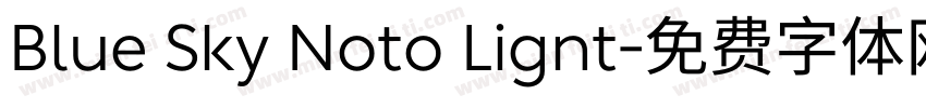 Blue Sky Noto Lignt字体转换